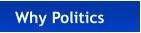 Why Politics